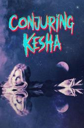 Conjuring Kesha