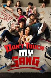 Don't Touch My Gang