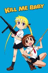 Kill Me Baby