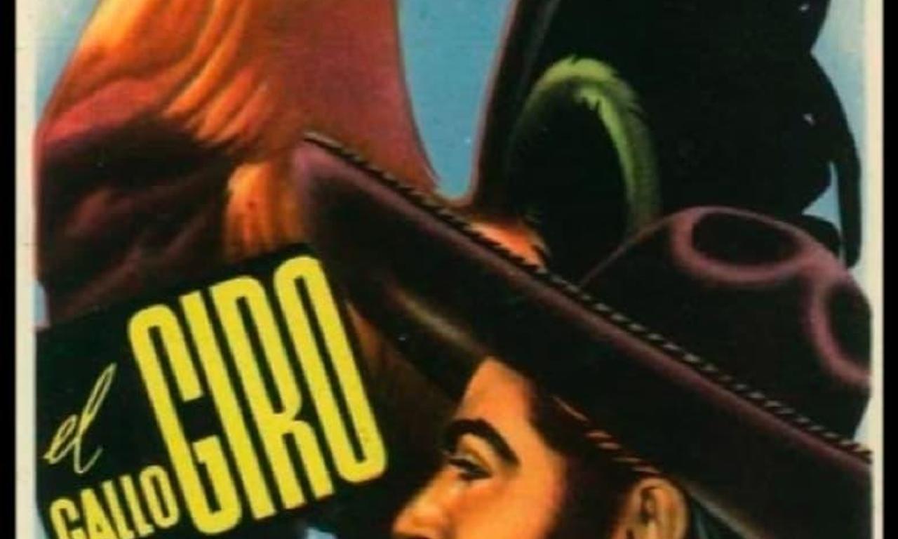 El gallo giro Where to Watch and Stream Online Entertainment.ie