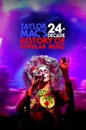 Taylor Mac's 24-Decade History of Popular Music