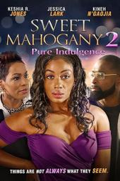 Sweet Mahogany 2: Pure Indulgence