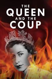 The Queen and the Coup