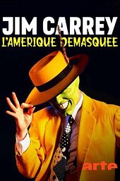 Jim Carrey, America Unmasked