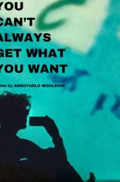 You Can't Always Get What You Want