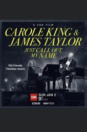 Carole King & James Taylor: Just Call Out My Name