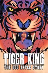 Tiger King: The Doc Antle Story