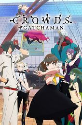 Gatchaman Crowds