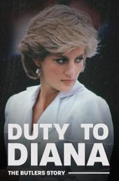 Duty to Diana: The Butler's Story