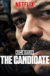 Crime Diaries: The Candidate