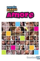 Tutti pazzi per amore
