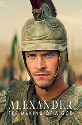Alexander: The Making of a God