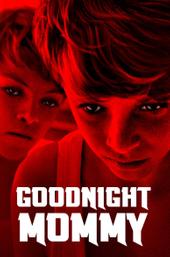 Goodnight Mommy