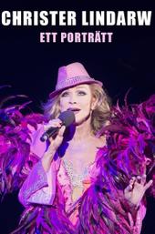Christer Lindarw: Ett Porträtt