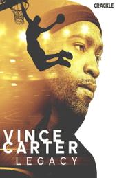 Vince Carter: Legacy