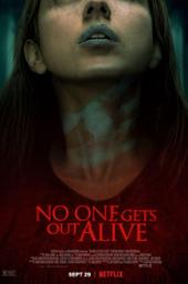 No One Gets Out Alive