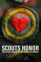 Scout's Honor: The Secret Files of the Boy Scouts of America