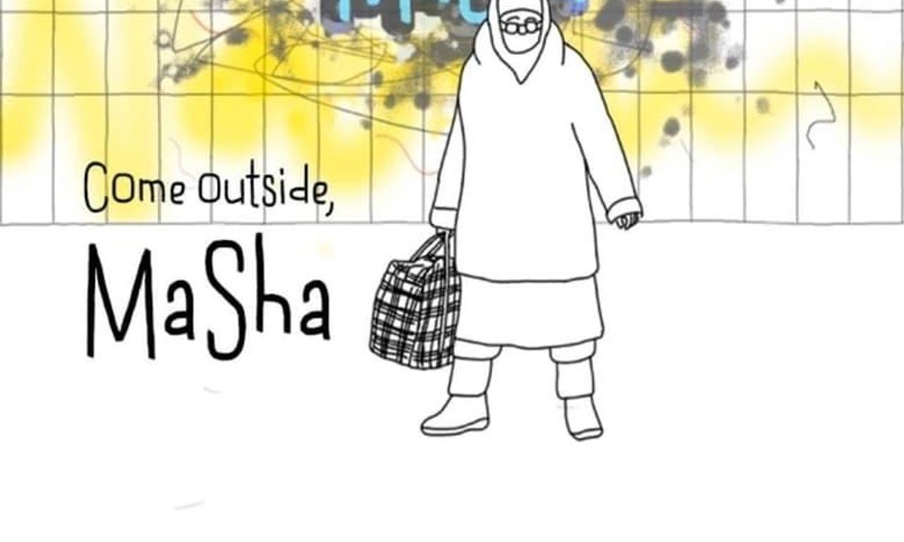 Come Outside, Masha Where to Watch and Stream Online Entertainment.ie