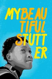 My Beautiful Stutter