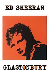 Ed Sheeran Glastonbury 2017