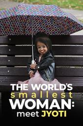 The World's Smallest Woman: Meet Jyoti