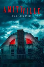 Amityville: An Origin Story