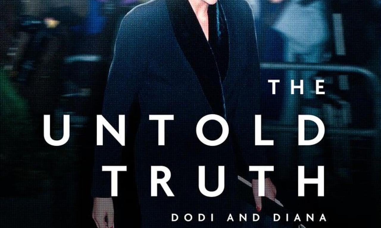 The Untold Truth: Dodi and Diana - Where to Watch and Stream Online ...