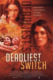 Deadly Daughter Switch