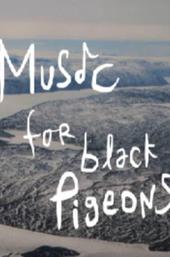 Music For Black Pigeons