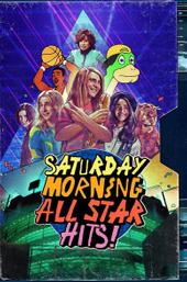 Saturday Morning All Star Hits!