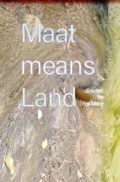 Maat Means Land