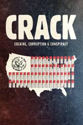 Crack: Cocaine, Corruption & Conspiracy