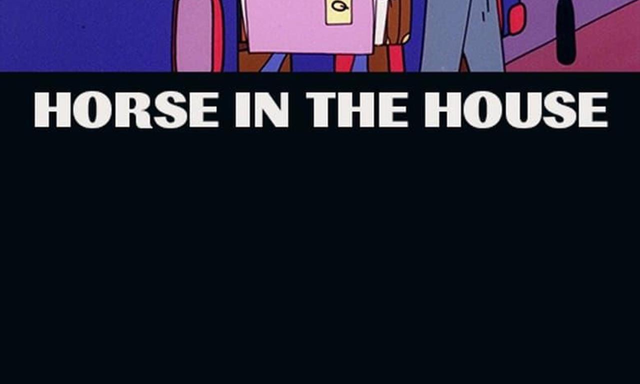 Horse in the House Where to Watch and Stream Online Entertainment.ie