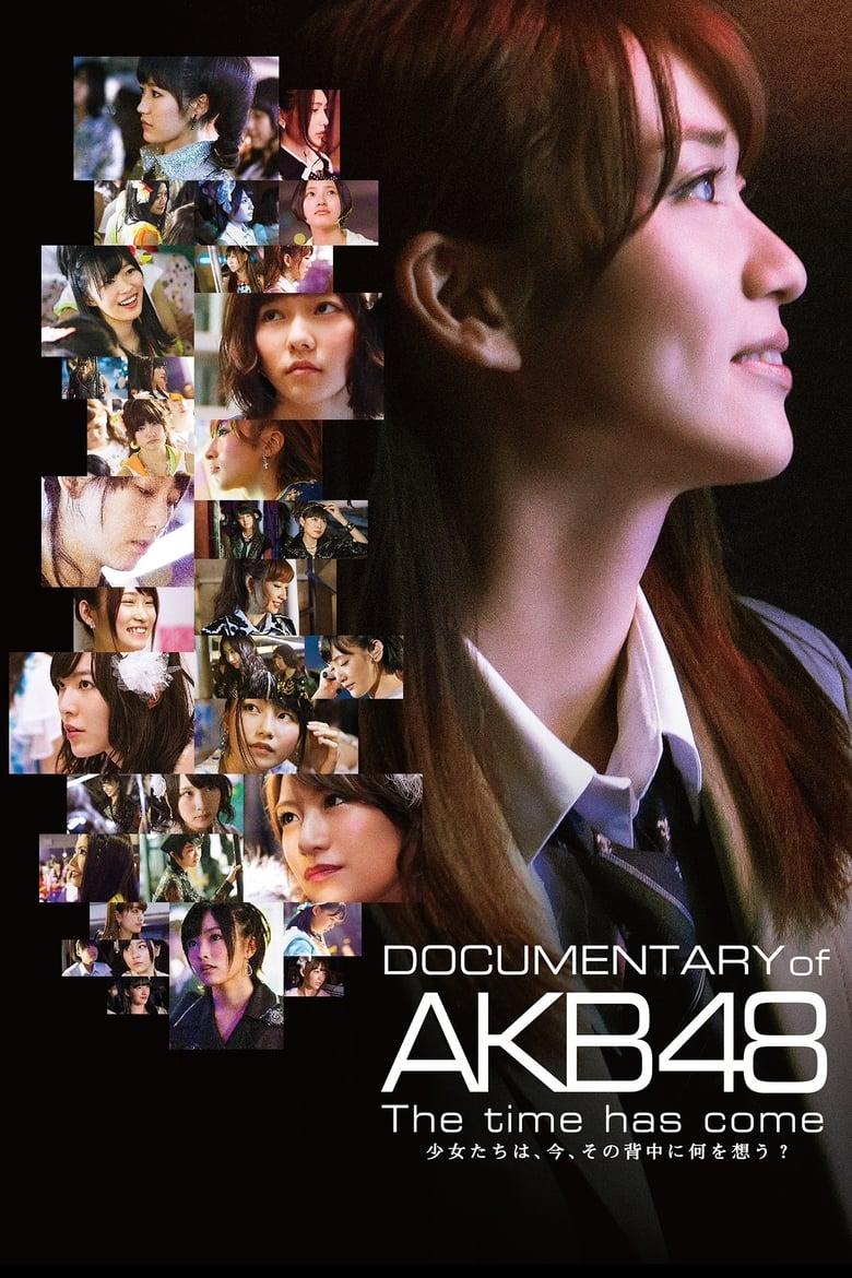 Documentary of AKB48 The Time Has Come - Where to Watch and Stream