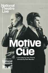 National Theatre Live: The Motive and the Cue