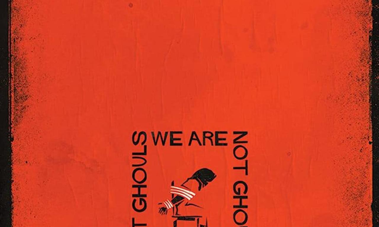 header image for We Are Not Ghouls