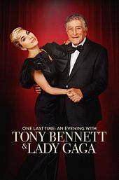 One Last Time: An Evening with Tony Bennett and Lady Gaga