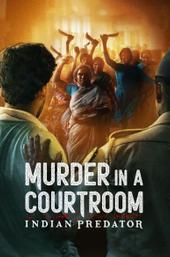 Indian Predator: Murder in a Courtroom