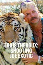 Louis Theroux: Shooting Joe Exotic