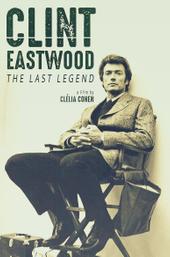 Clint Eastwood: The Last Legend