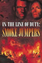 In the Line of Duty: Smoke Jumpers
