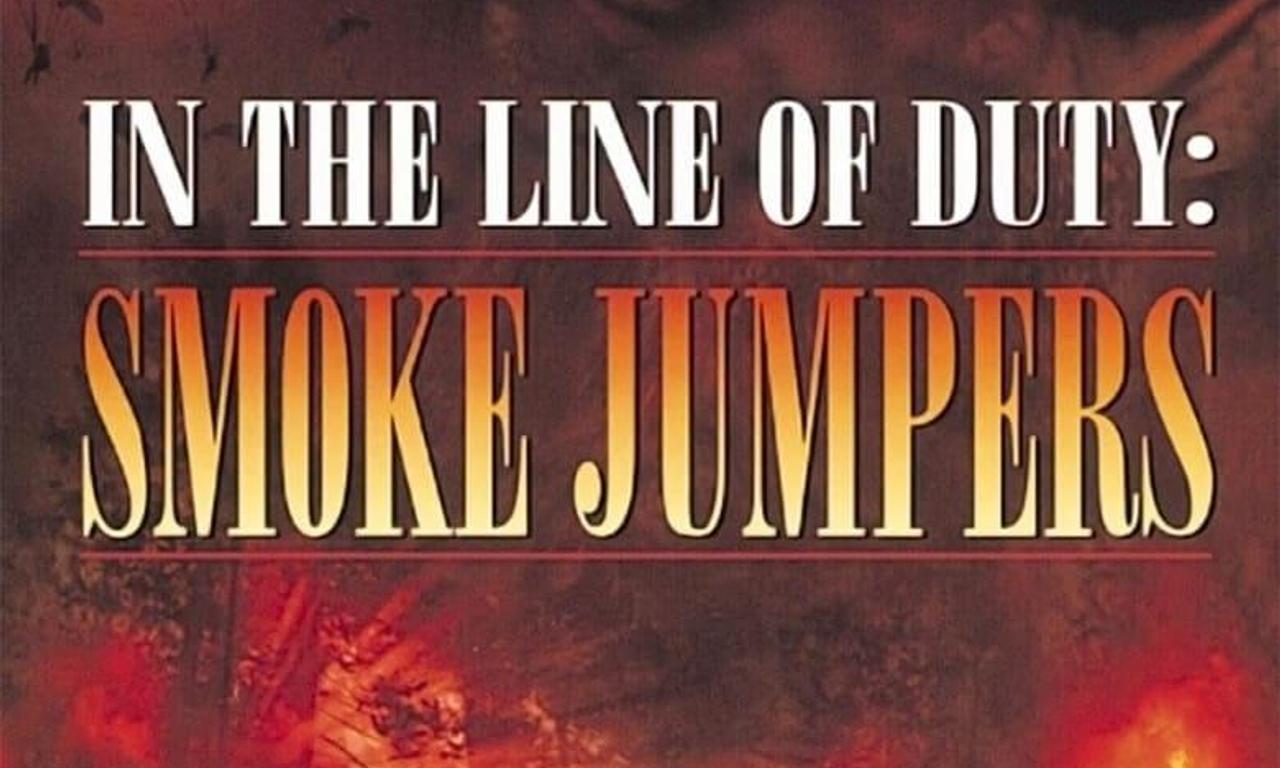header image for In the Line of Duty: Smoke Jumpers