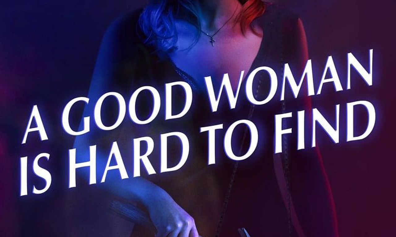 header image for A Good Woman is Hard to Find