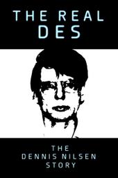 The Real Des: The Dennis Nilsen Story