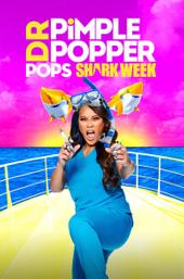 Dr. Pimple Popper Pops Shark Week