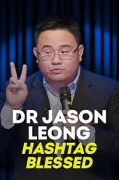 Dr Jason Leong: Hashtag Blessed