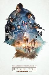 The Stories: The Making of 'Rogue One: A Star Wars Story'