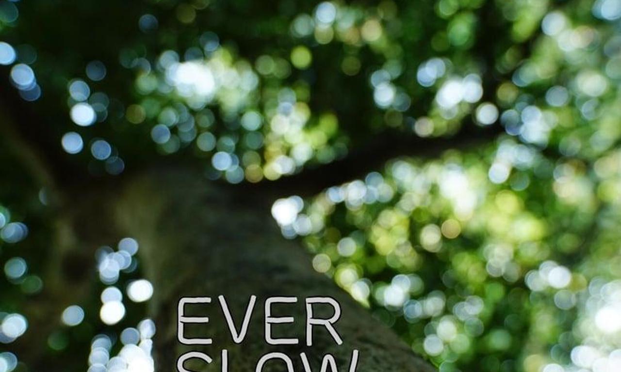 header image for Ever Slow Green