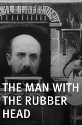 The Man with the Rubber Head