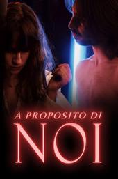 A Proposito di Noi
